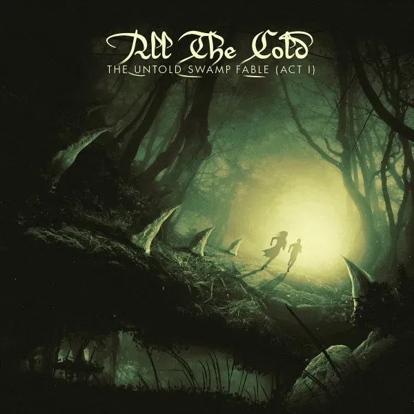 Cover The Untold Swamp Fable (Act I)
