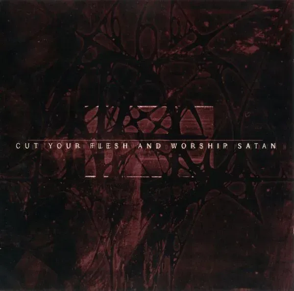 Cover Cut Your Flesh and Worship Satan