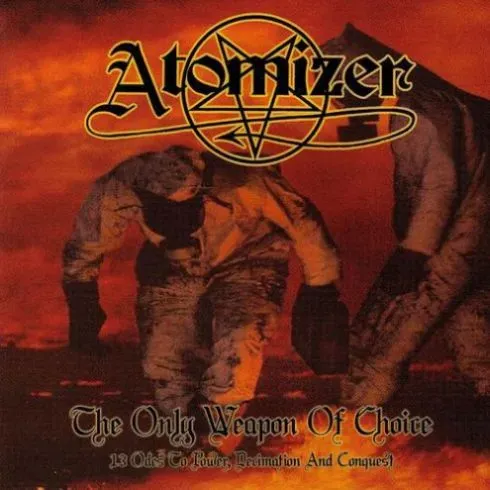 Cover The Only Weapon Of Choice (13 Odes To Power, Declimation And Conquest)