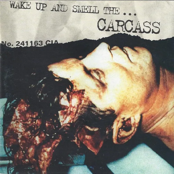 Cover Wake Up And Smell The...Carcass
