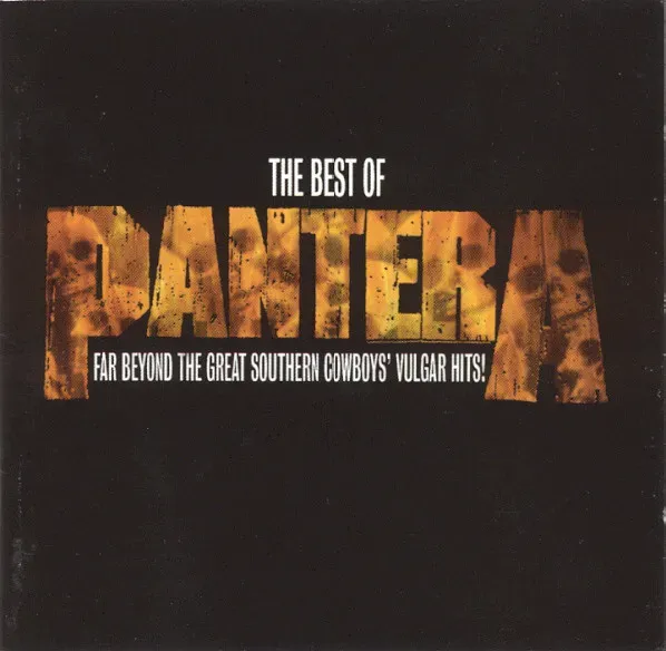 Cover The Best of Pantera: Far Beyond the Great Southern Cowboys' Vulgar Hits!